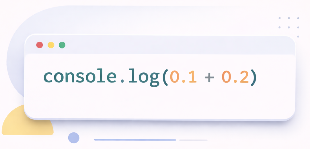 When 0.1 + 0.2 Does Not Equal 0.3 in JavaScript