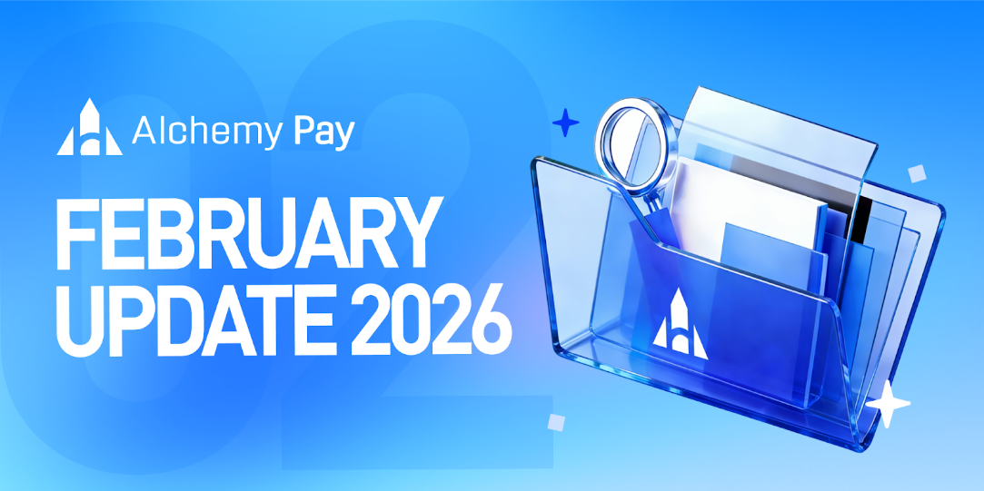 Alchemy Pay | February Update 2026