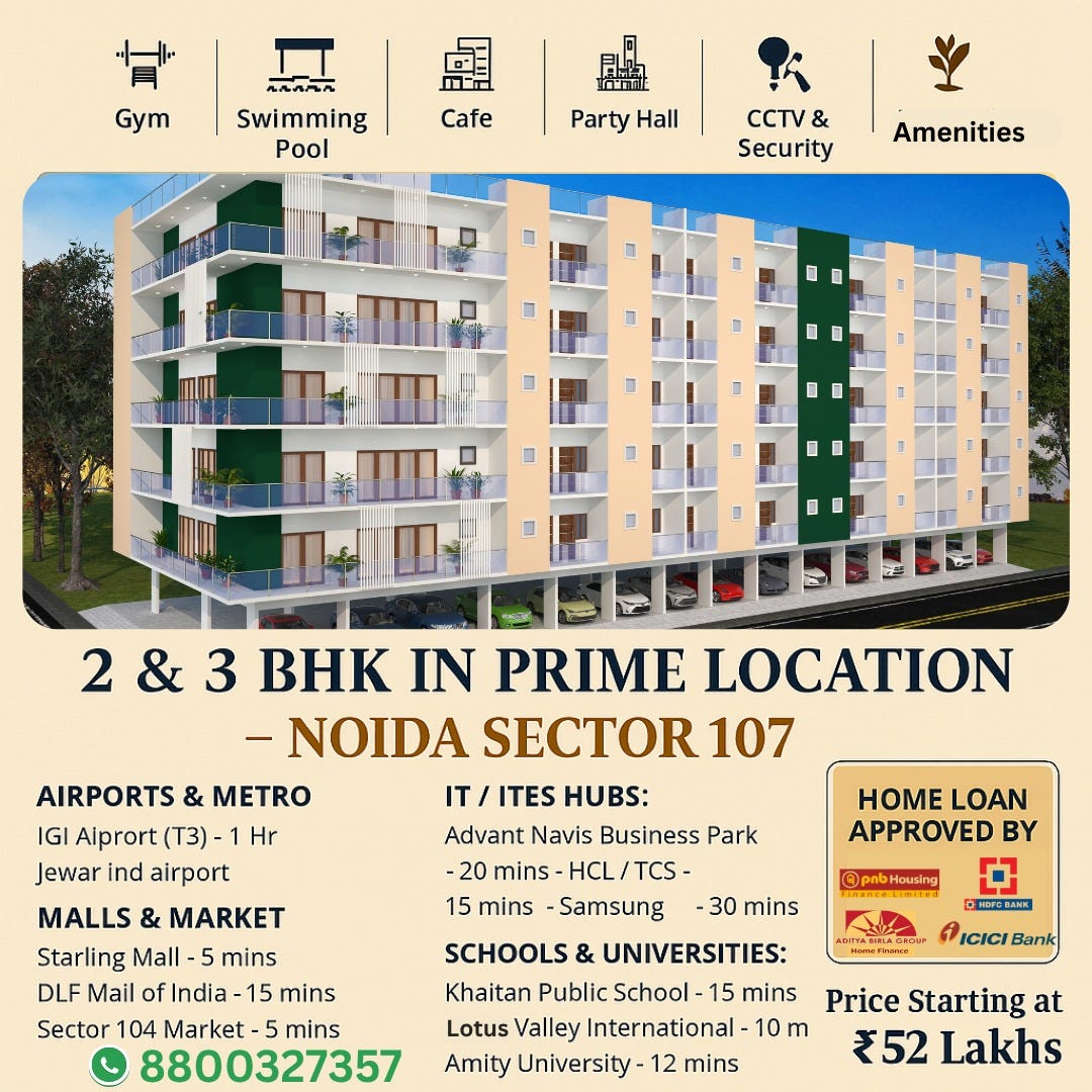 “Promotional image of a modern apartment building for 2 & 3 BHK luxury homes in Noida Sector 107, showcasing amenities like gym, swimming pool, cafΓ©, party hall, and nearby connectivity details with home loan approval options.”