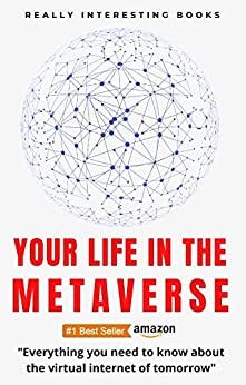 Your Life In The Metaverse book