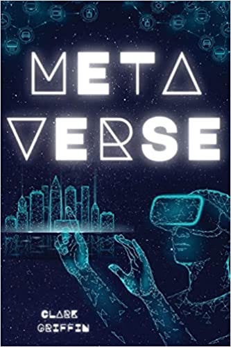 metaverse book by Clark Griffin
