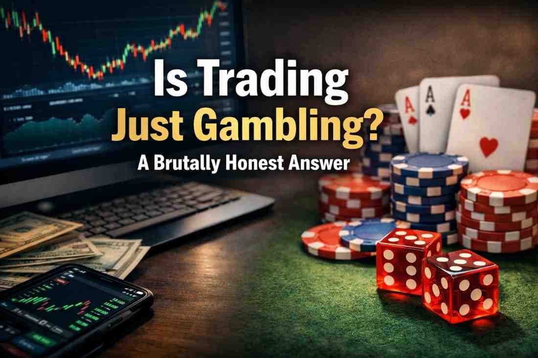 Is Trading Just Gambling? A Brutally Honest Answer