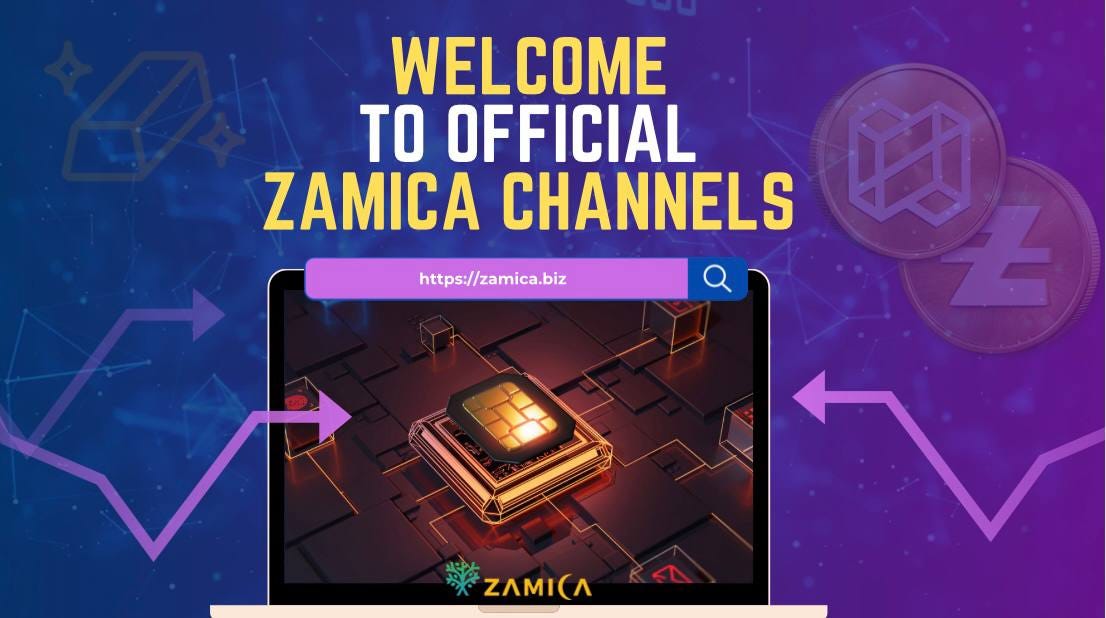 WELCOME TO ZAMICA OFFICIAL CHANNELS