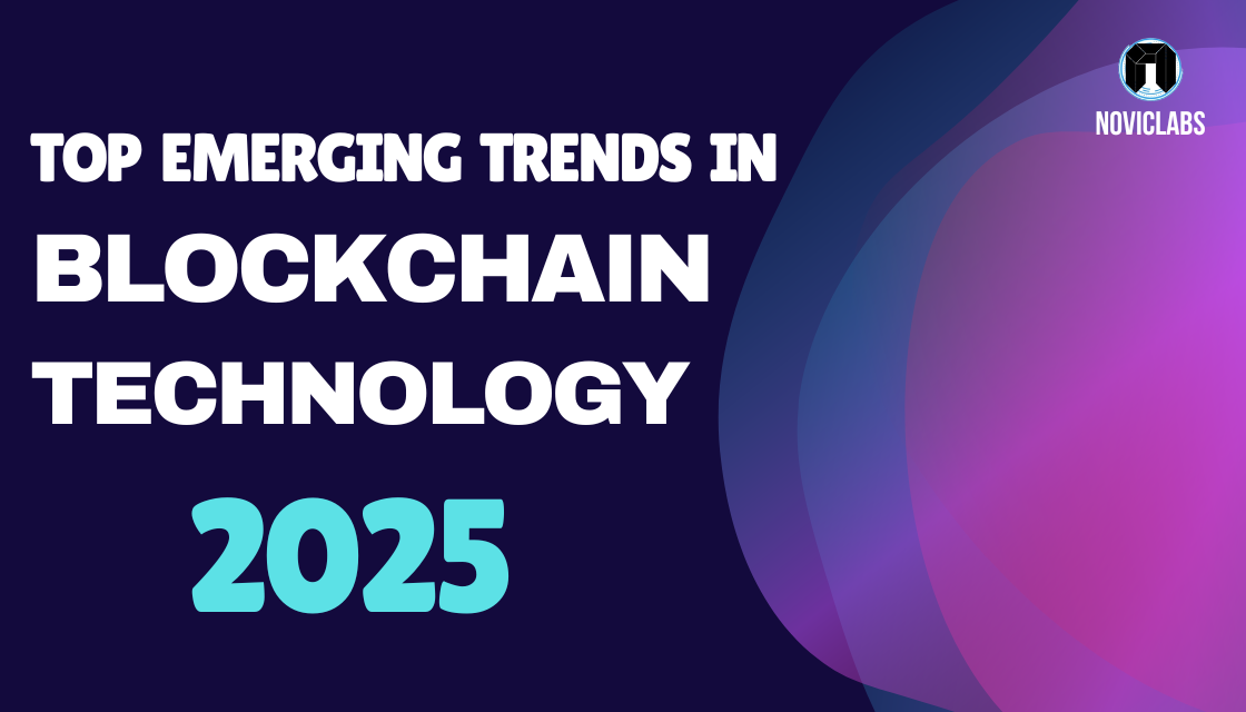 Unlocking the Future: Top Emerging Trends in Blockchain 2025