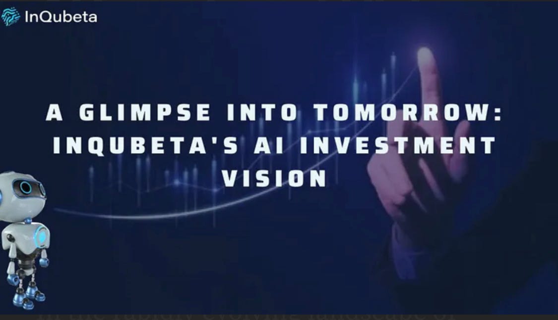 A Glimpse into Tomorrow: InQubeta’s AI Investment Vision