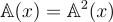 \mathbb{A}(x) = \mathbb{A}²(x)