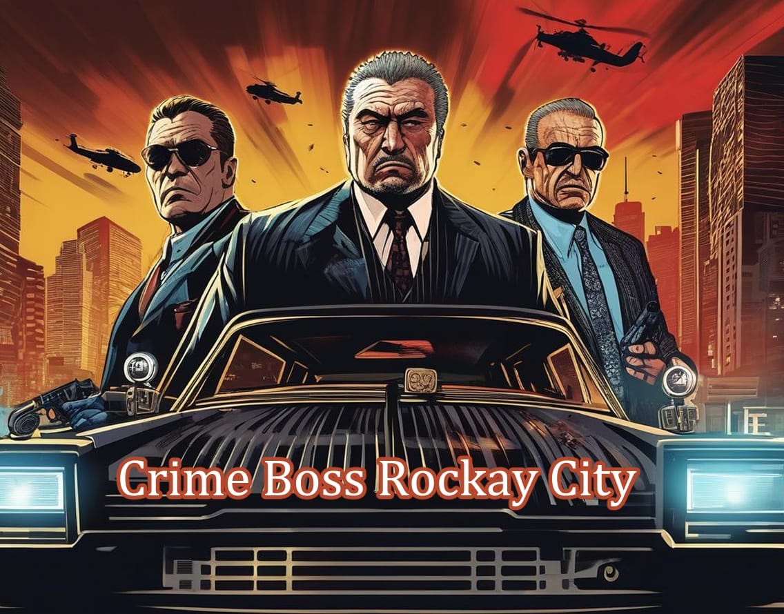 Crime Boss Rockay city