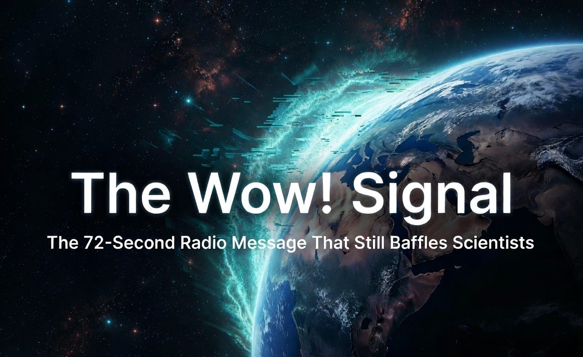 The Wow! Signal: The 72-Second Radio Message That Still Baffles Scient