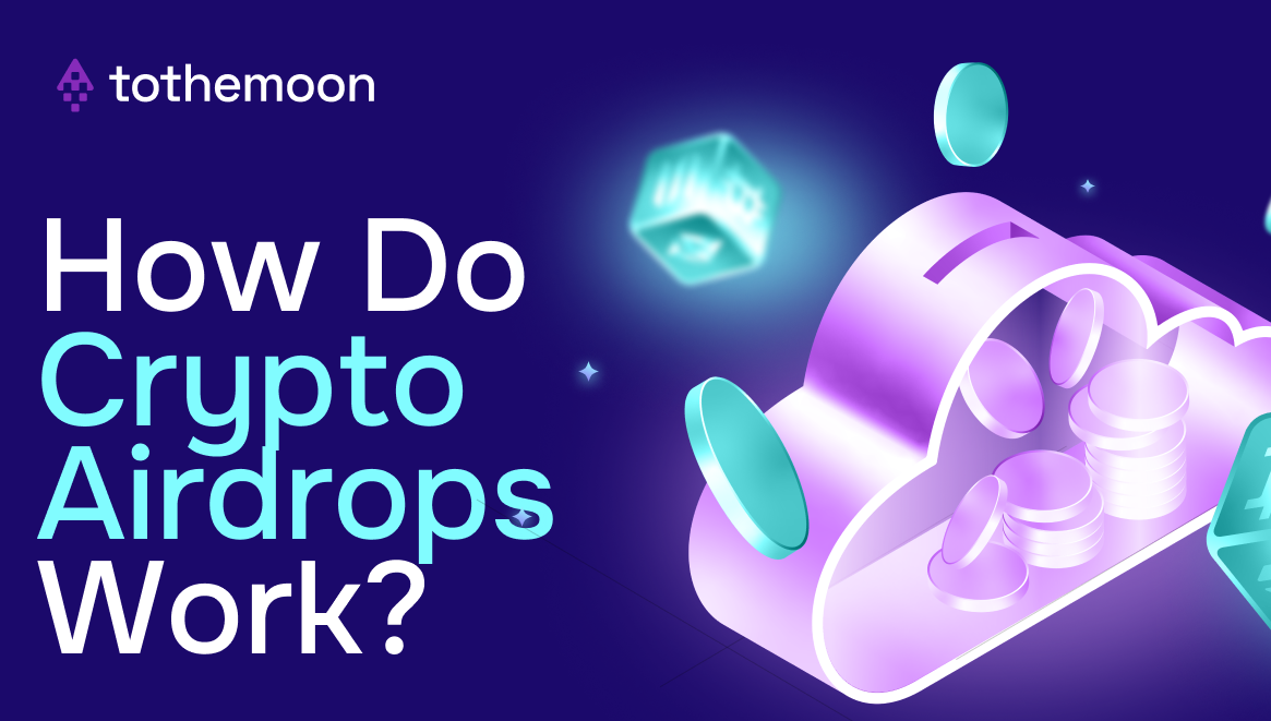 How Do Crypto Airdrops Work