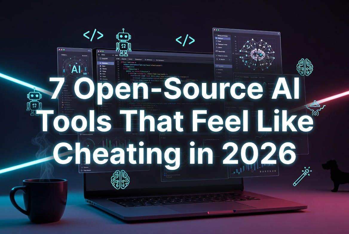 7 Open-Source AI Tools That Feel Like Cheating in 2026