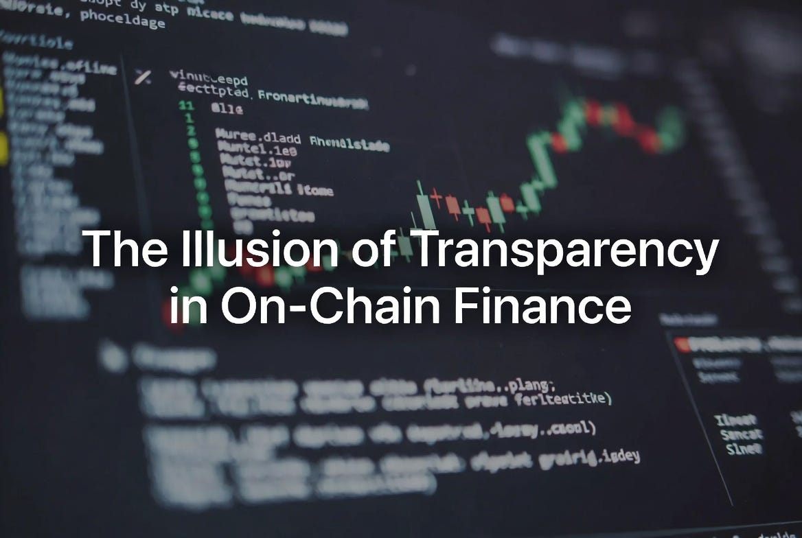The Illusion of Transparency in On-Chain Finance: What Blockchain Users Need to Understand