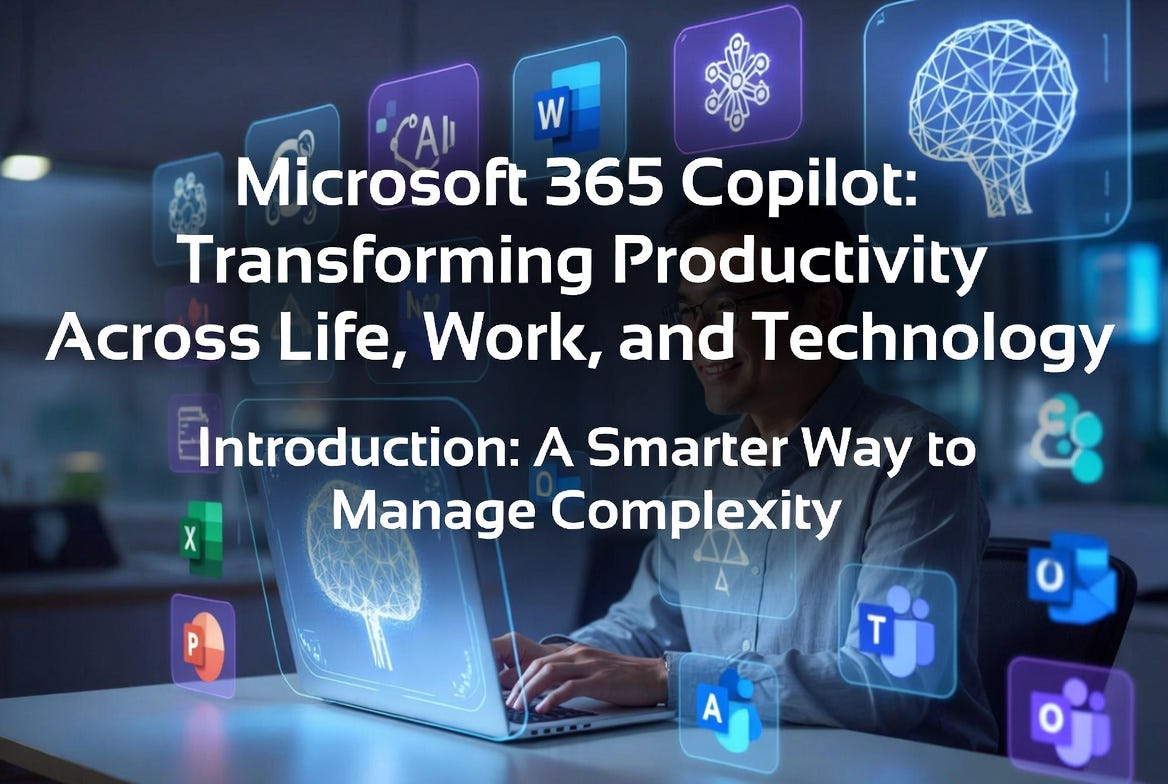 Microsoft 365 Copilot: Transforming Productivity Across Life, Work and Technology