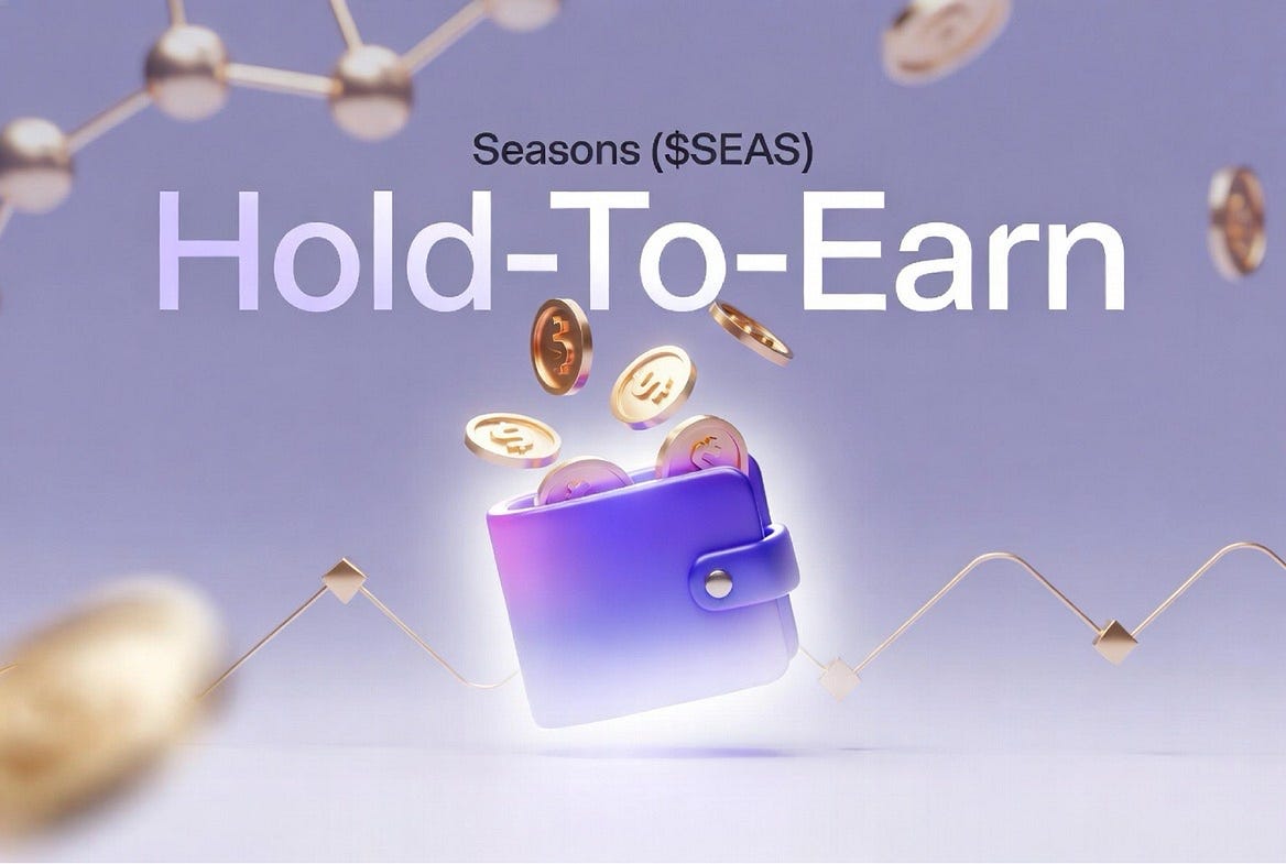 Hold-To-Earn: How Seasons ($SEAS) Pays You Just for Holding on Solana