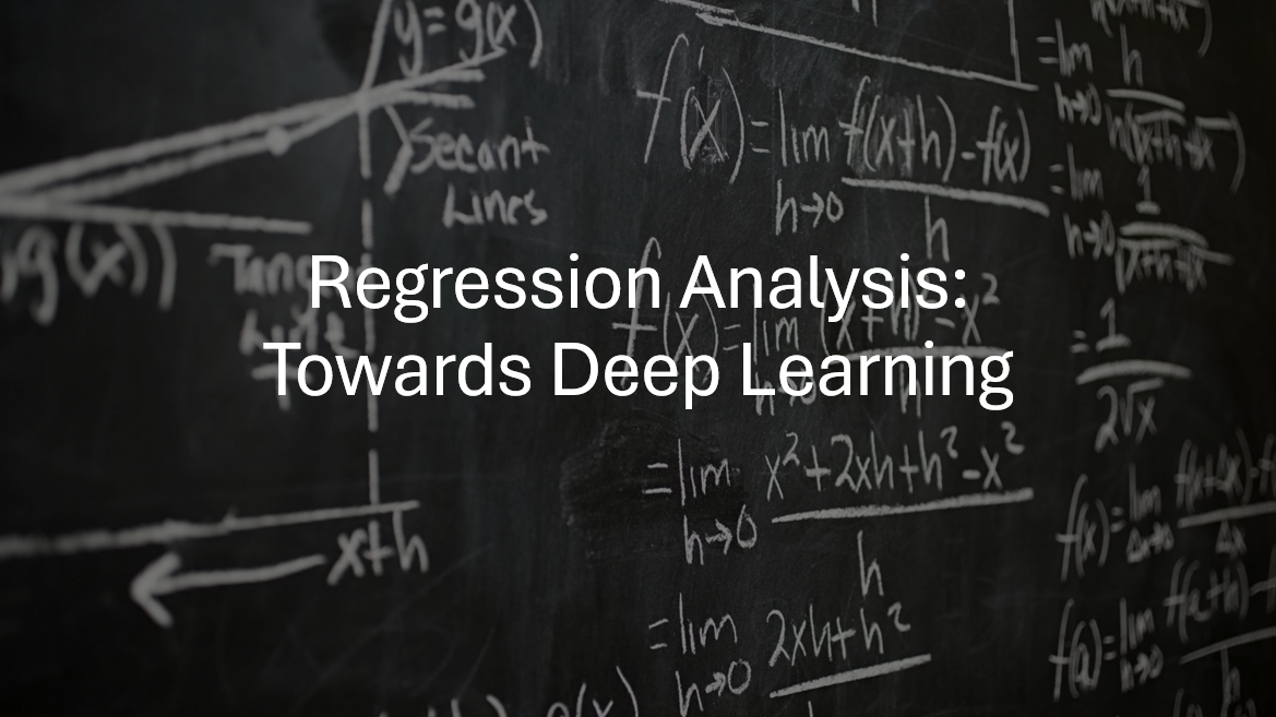 Regression Analysis: Towards Deep Learning