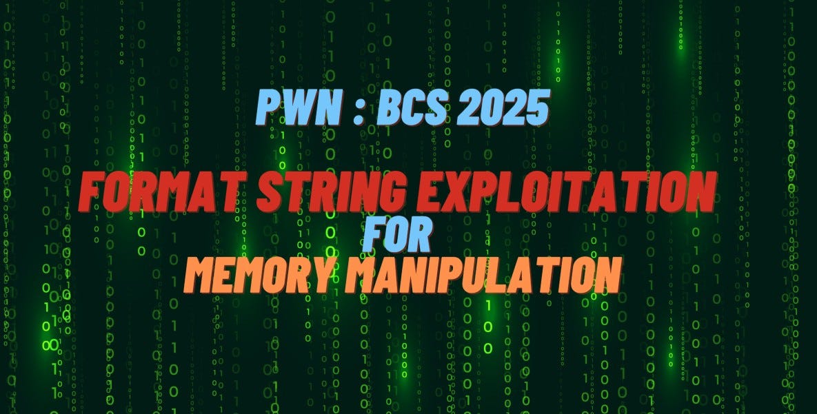 BCS CTF 2025: Exploiting Format String Vulnerabilities