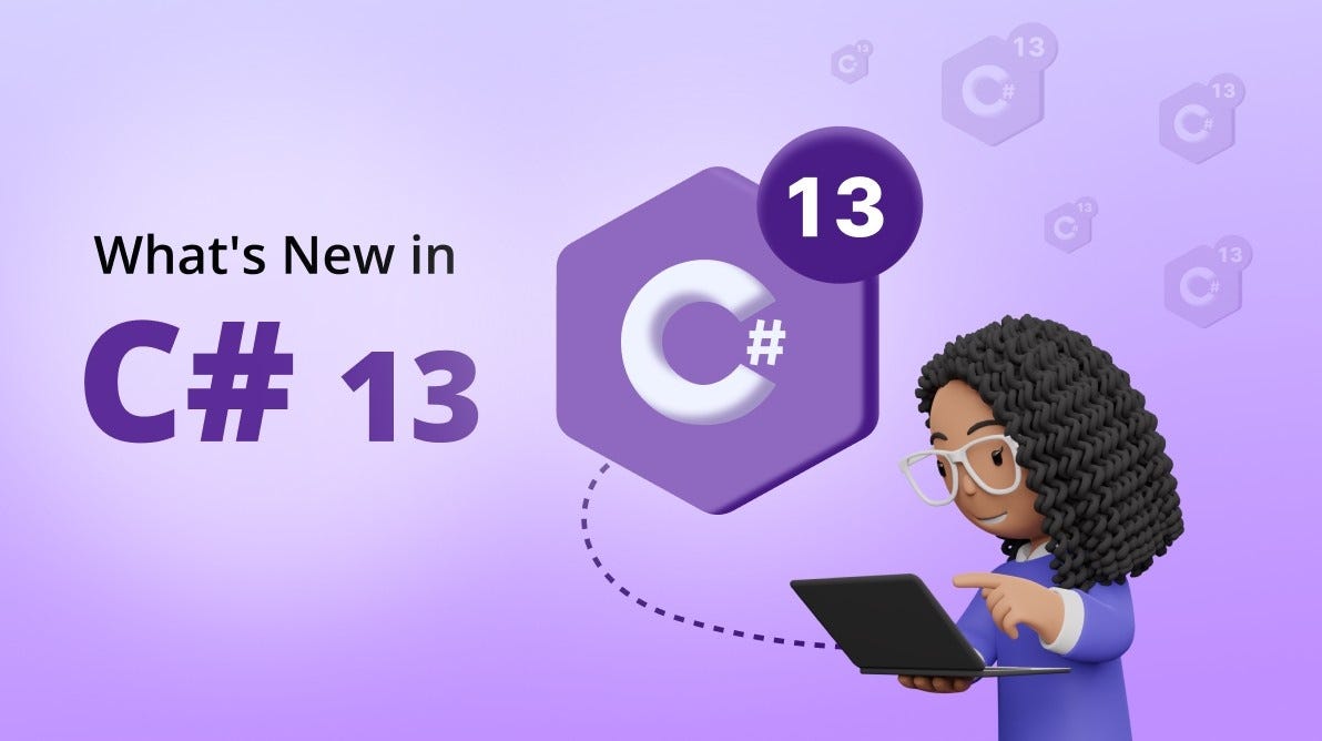 C# 13: Level Up Your C# Wizardry