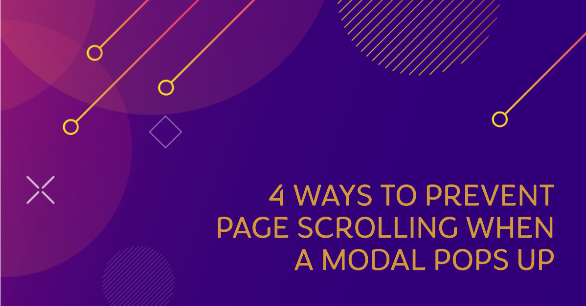4 Ways to Prevent Page Scrolling When a Modal Pops Up