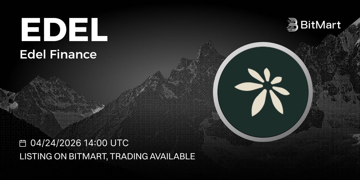 Edel Finance (EDEL), Listed on BitMart Exchange