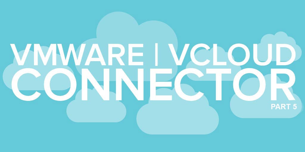 connector zerto is cloud what cloudhelix 5 vCloud Using â Connector: Part connector zerto is cloud what cloudhelix 5 vCloud Using â Connector: Part