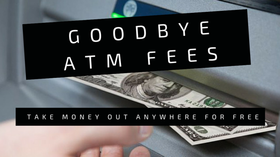 How To Avoid Paying International ATM Fees When Traveling