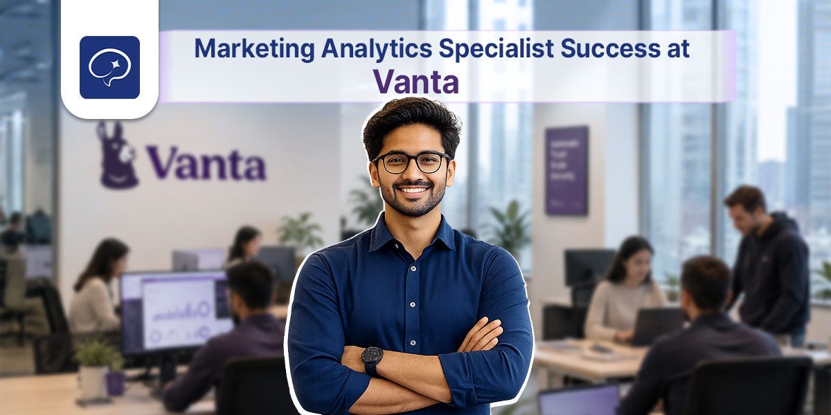 The Complete Guide to Vanta Marketing Analytics Specialist Interviews