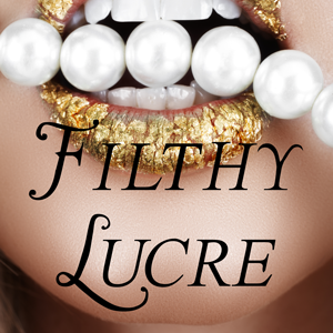 what is a filthy lucre