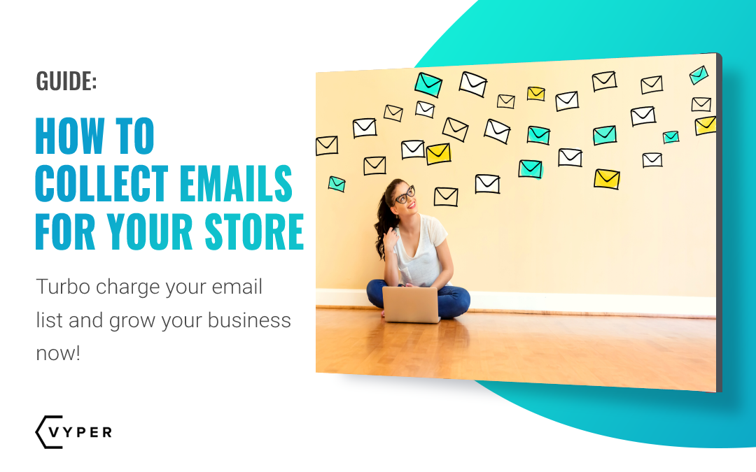 How to Collect Emails for Your Online Store