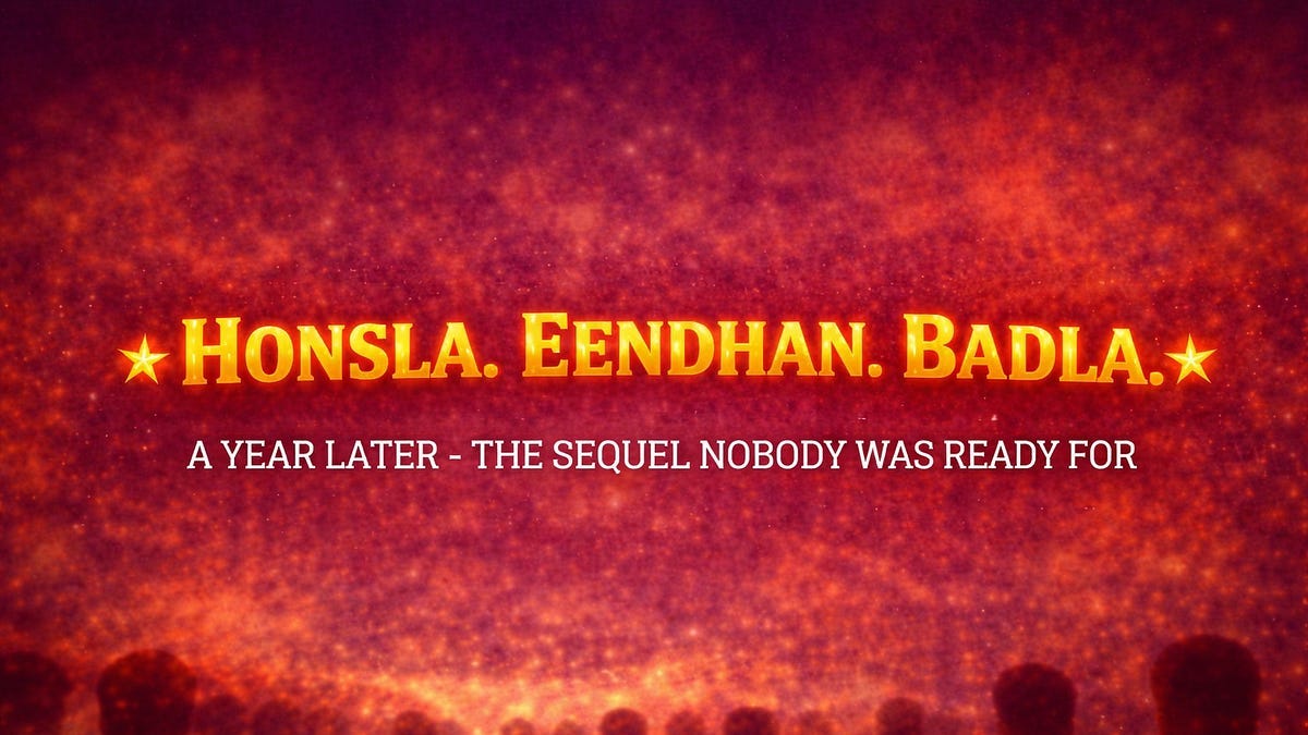 Honsla. Eendhan. Badla.