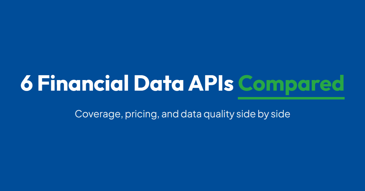 Financial Data API Comparison 2026: Pick the Right One