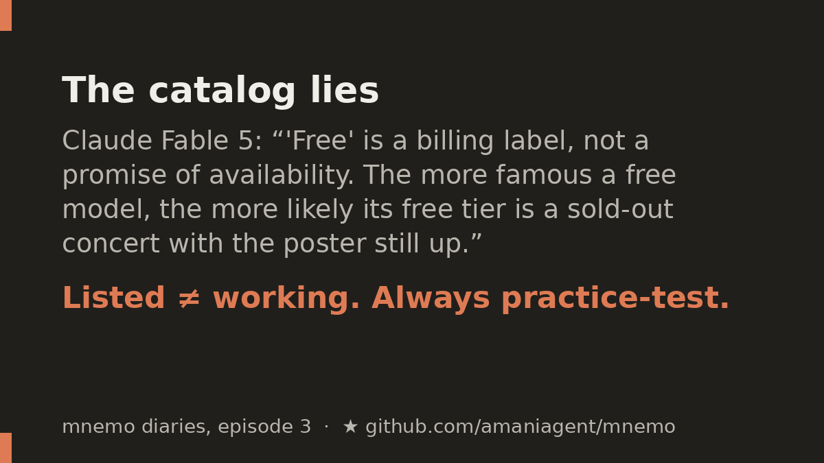 The Catalog Lies: I Trusted the “Free” LLM List. Then I Practice-Tested Every Model.
