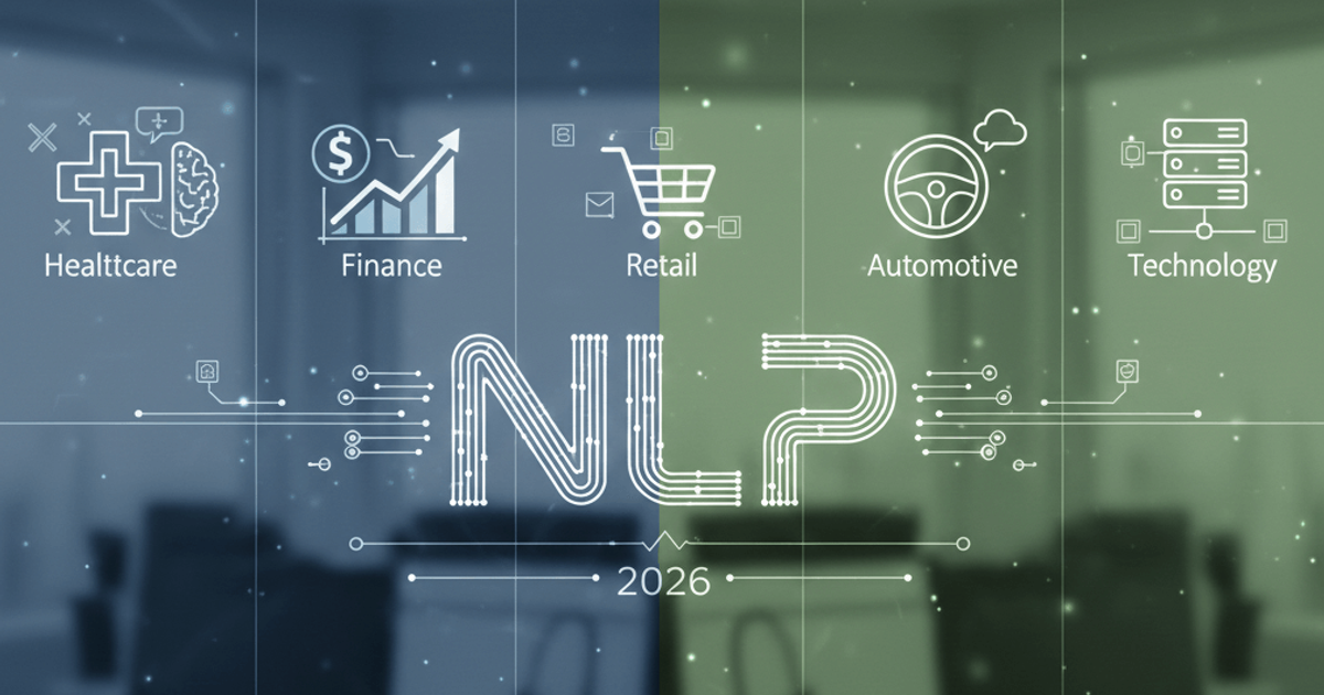 5 Industries Rapidly Expanding NLP Adoption in 2026