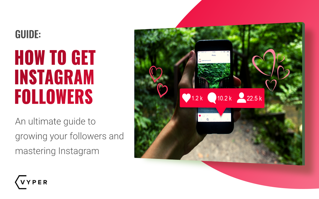 Ultimate Guide on How to Get More Instagram Followers