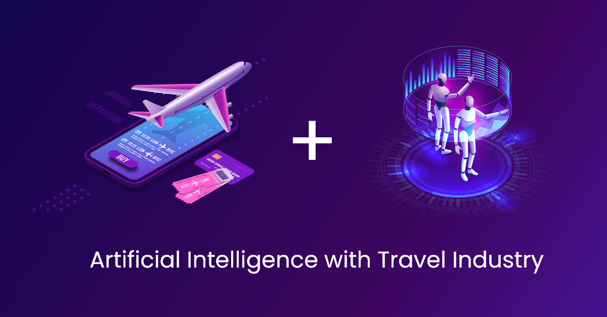 AI in Travel & Hospitality: Benefits, Use Cases and its Impact on Tourism