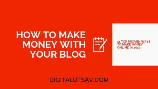 How To Make Money From Your Blog 11 Proven Ways To Make Money - can i really make money with my blog