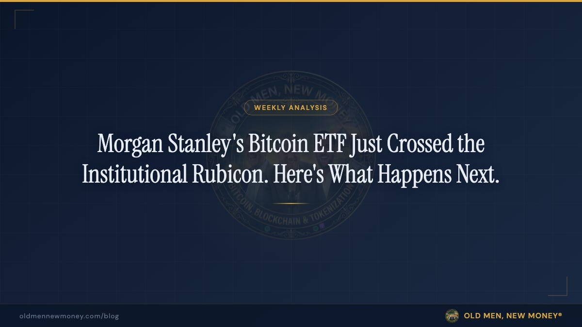 Morgan Stanley’s Bitcoin ETF Just Crossed the Institutional Rubicon. Here’s What Happens Next.