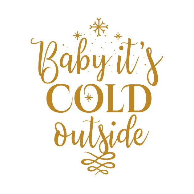 The Controversy of “Baby It’s Cold Outside”-and Why Banning it is Ridiculous