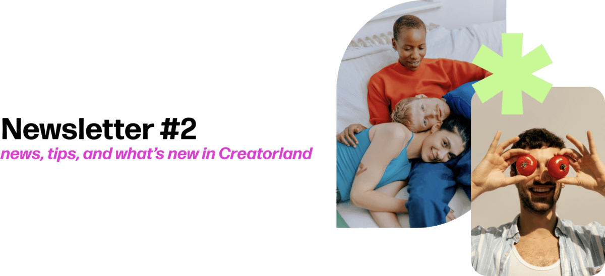 Creatorland Newsletter #2 What to do if TikTok gets banned, news, tips and much more!