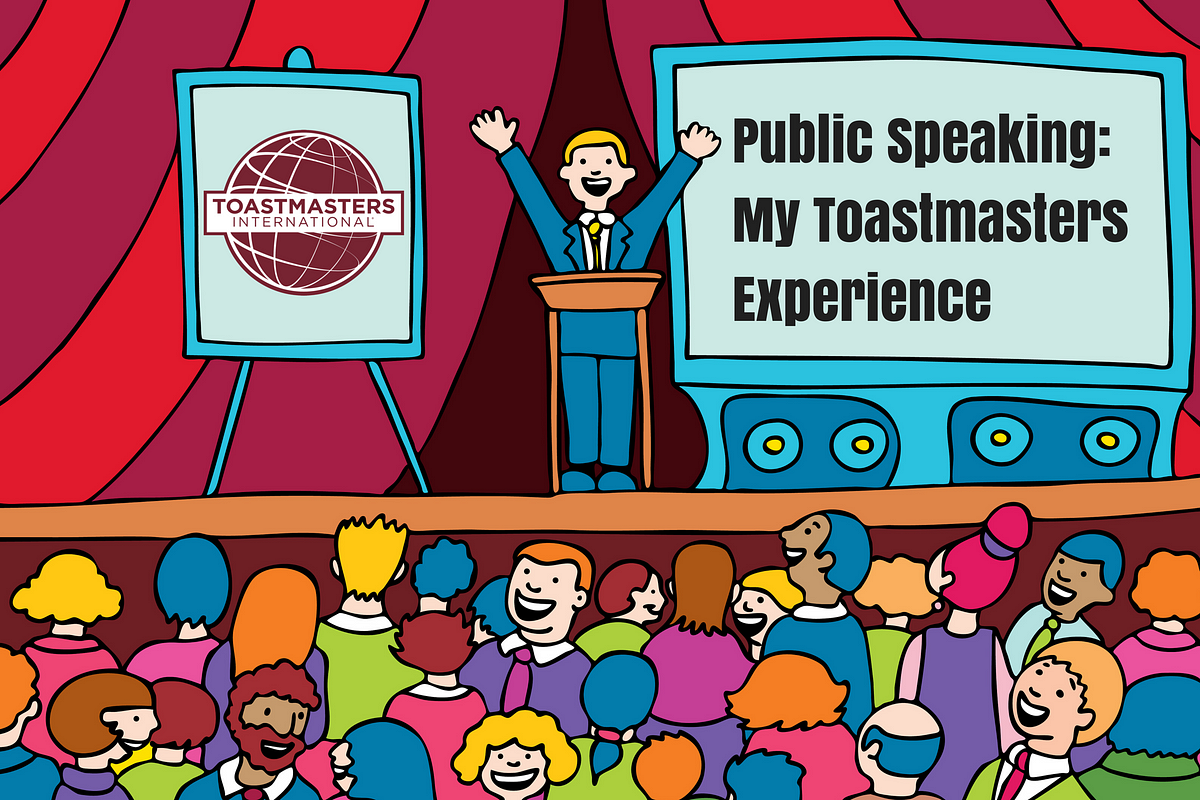 Public Speaking: My Toastmasters Experience - My ...