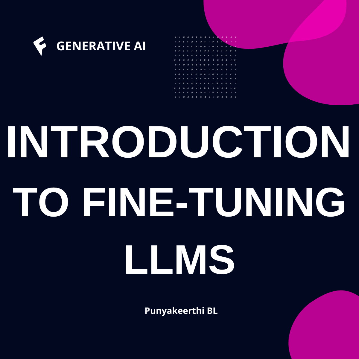 Introduction to Fine-Tuning LLMs