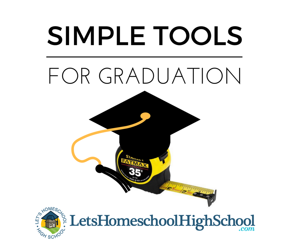 Simple Tools for Graduation – You CAN Homeschool High School! – Medium