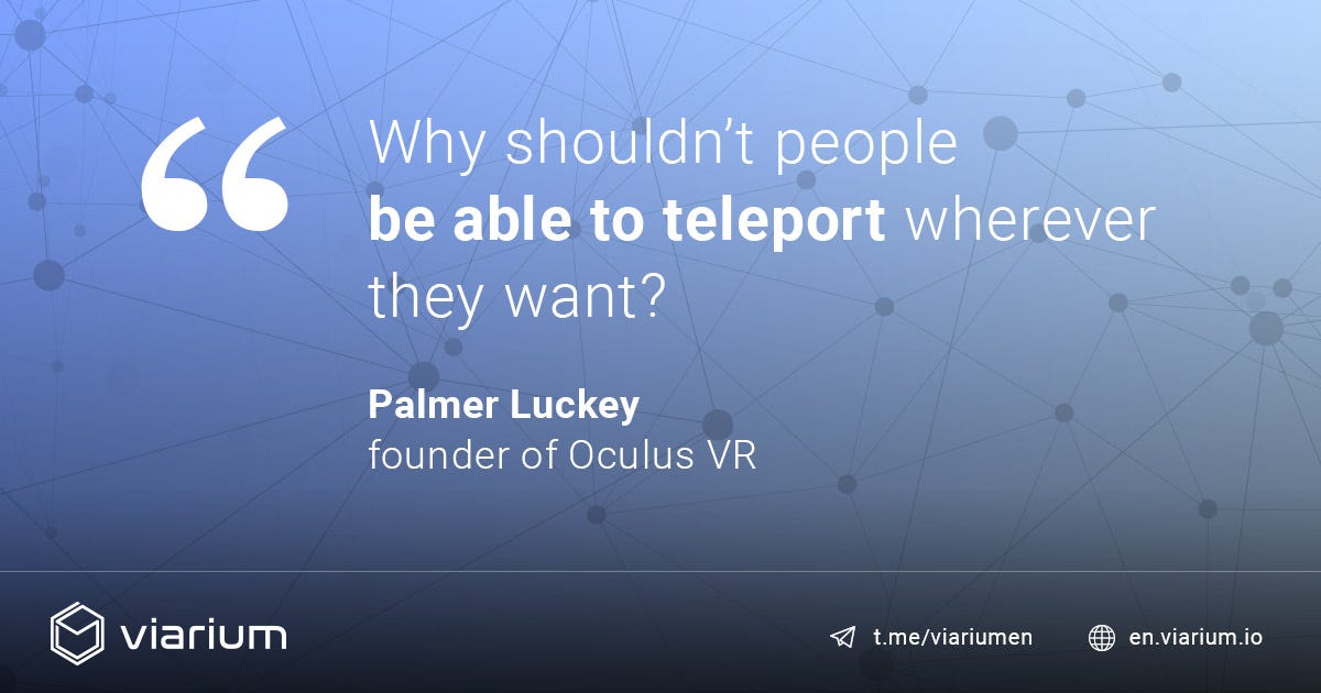 Top Virtual Reality Quotes – Viarium – Medium