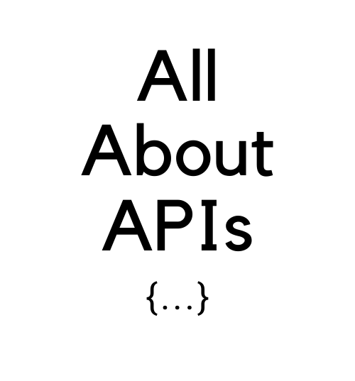 All about APIs - Medium