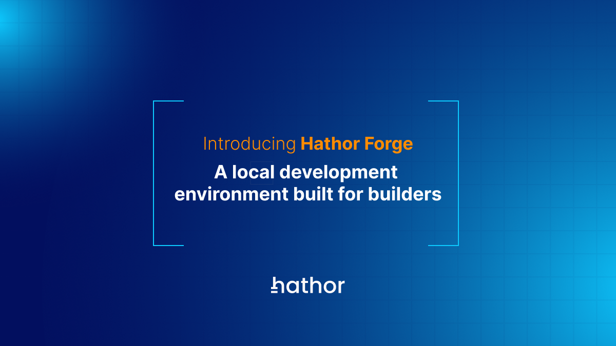 Introducing Hathor Forge: A local development environment built for builders