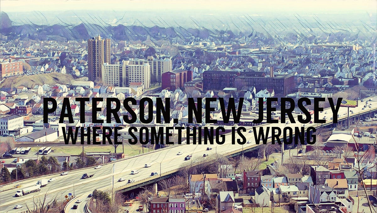 Paterson, New Jersey Where Something Is Wrong Gary Marlowe Medium