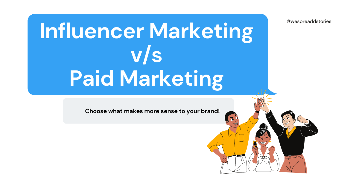 Influencer Marketing vs Paid Ads