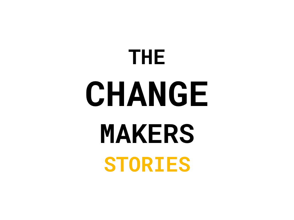 the-change-makers-stories-medium