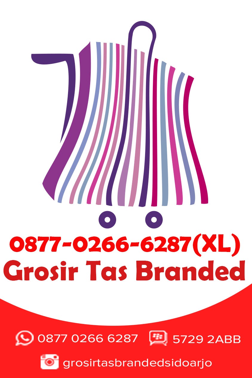 0877 0266 6287 xl tas branded kw harga grosir tas 0877 0266 6287 xl tas branded kw harga grosir tas