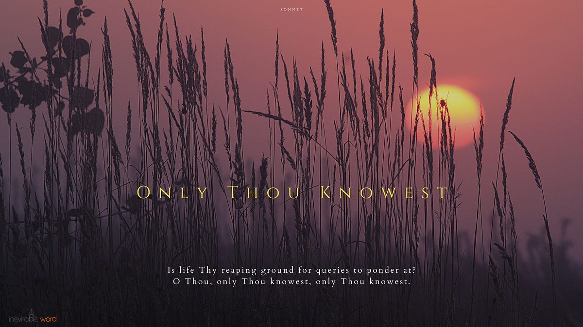 Only Thou Knowest