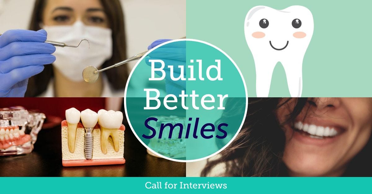 Call for Interviews with Dentist and Other Oral Health Professionals