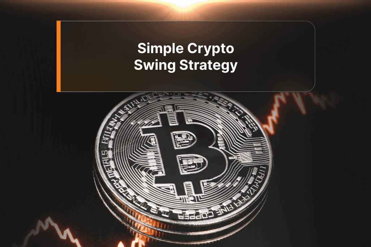 Simple Swing Trading Strategy for Crypto: High-Probability Setup